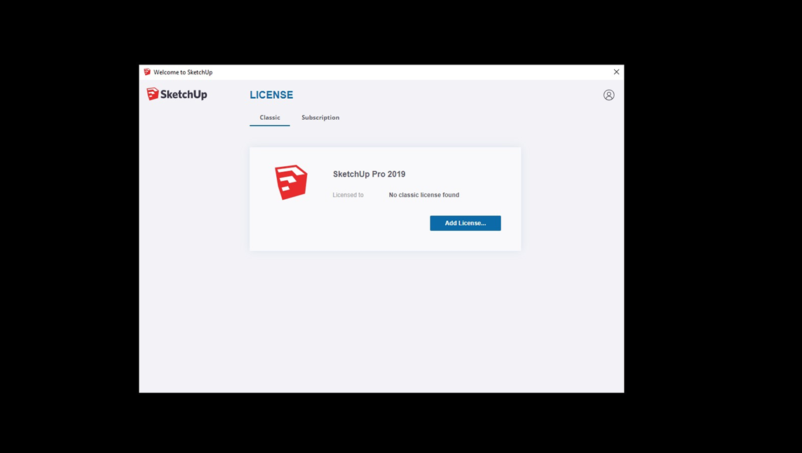 Click on Add License in SketchUp